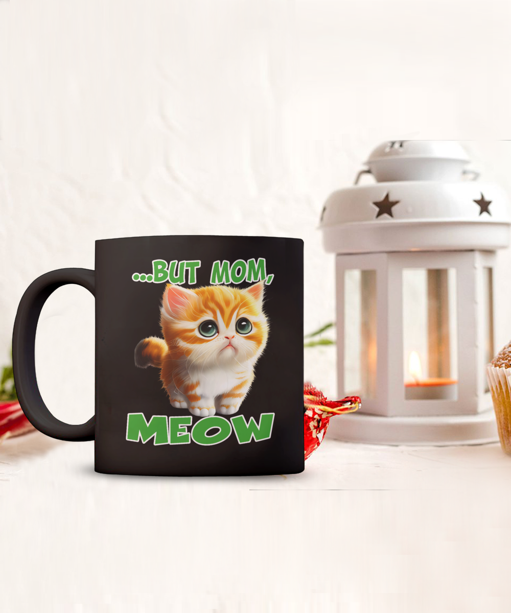 Fun Cat Mom Mug-But Mom Meow