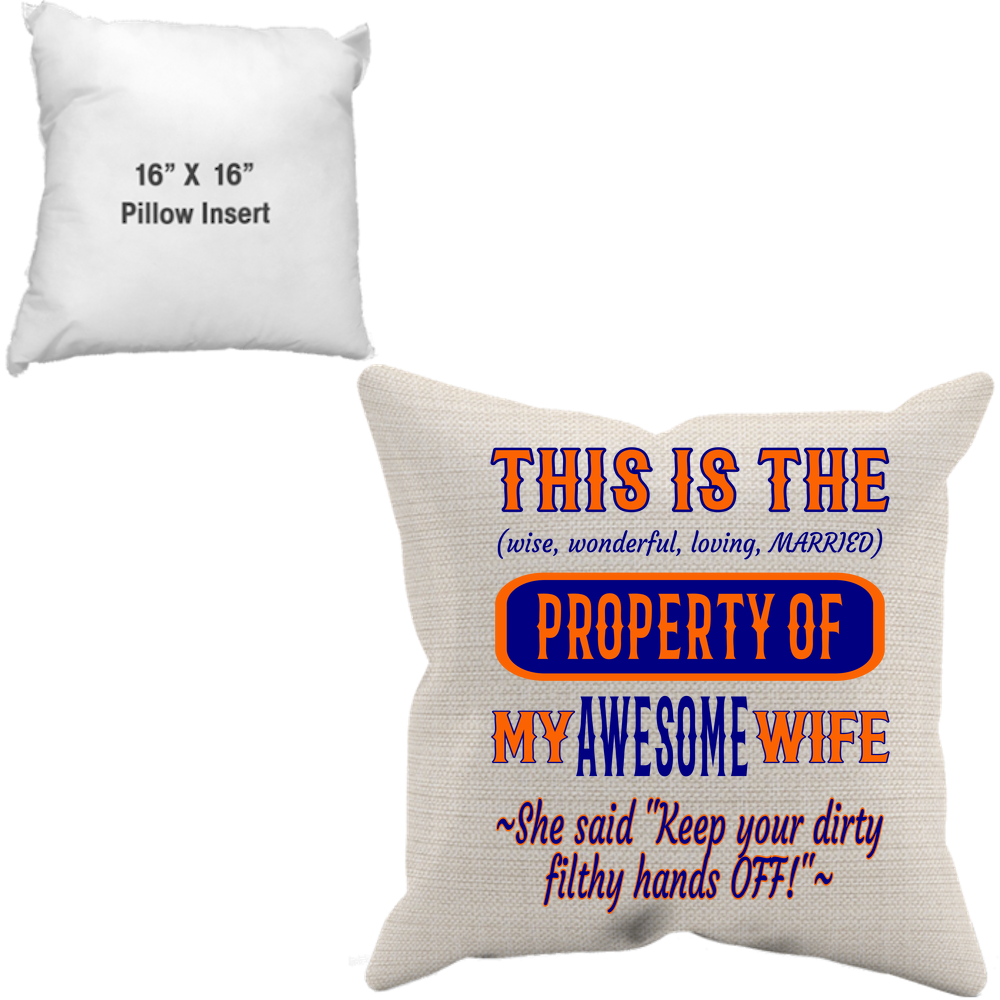Pillow Case + Insert_Property of Awesome Wife_CB - JaZazzy 