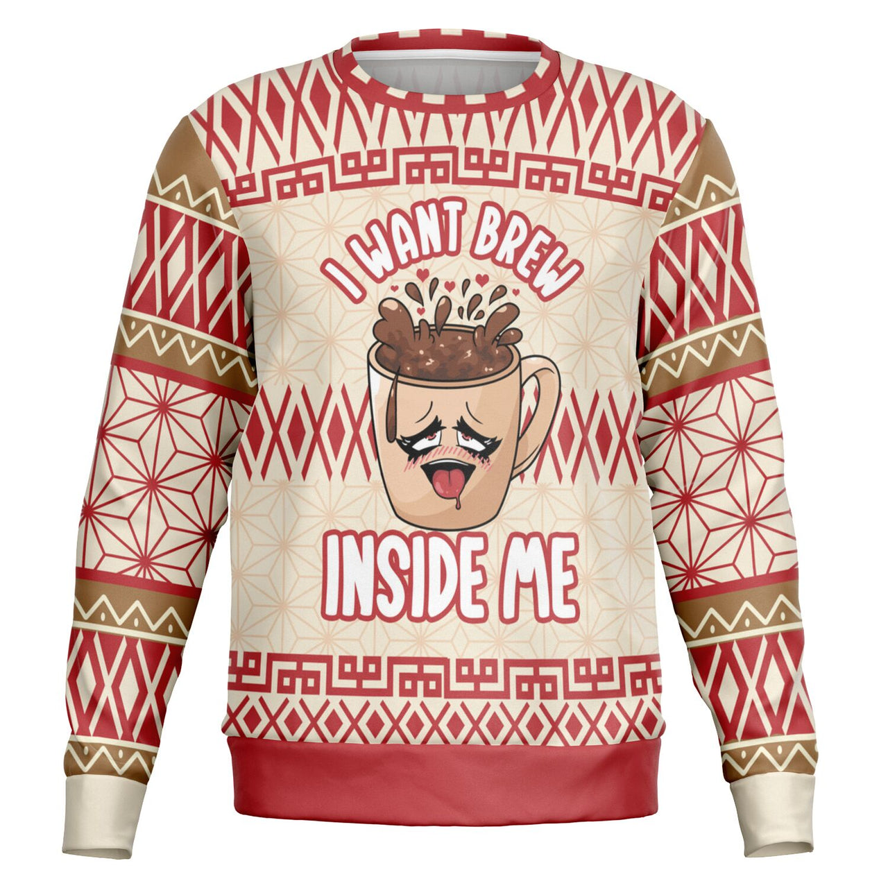 I Want Brew Inside Me Coffee Sweatshirt