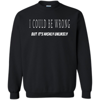 Thumbnail for Crewneck-I Could Be Wrong, Highly Unlikely-Black - JaZazzy 