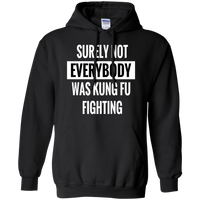 Thumbnail for Hoodie-Surely Not Everybody was Kung Fu Fighting-Black - JaZazzy 