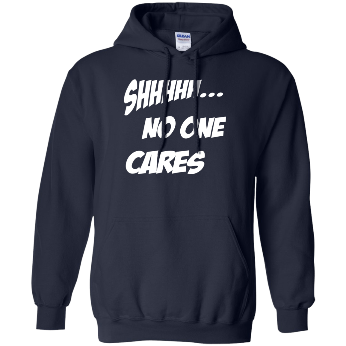 Hoodie-Shhh No One Cares-Black - JaZazzy 