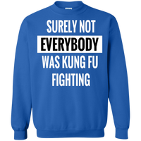 Thumbnail for Crewneck-Surely Not Everybody was Kung Fu Fighting-Black - JaZazzy 