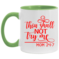 Thumbnail for AM11OZ Mom-Don't Try Me Accent Mug