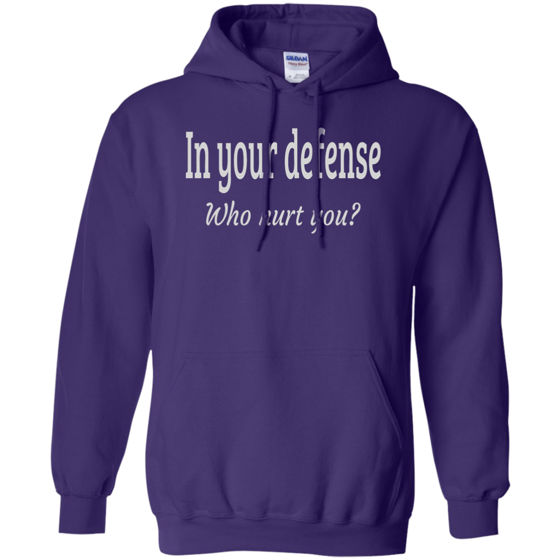 Hoodie-In Your Defense_Who Hurt You?-Black - JaZazzy 
