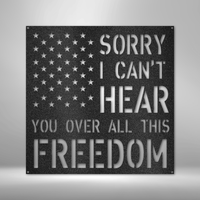 Thumbnail for All This Freedom- Steel Sign