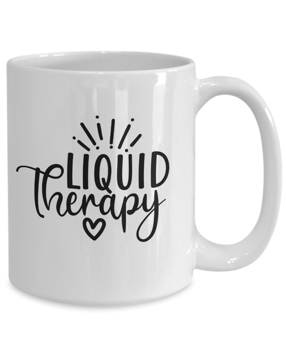 Funny Mug-Liquid Therapy-Funny Coffee Cup