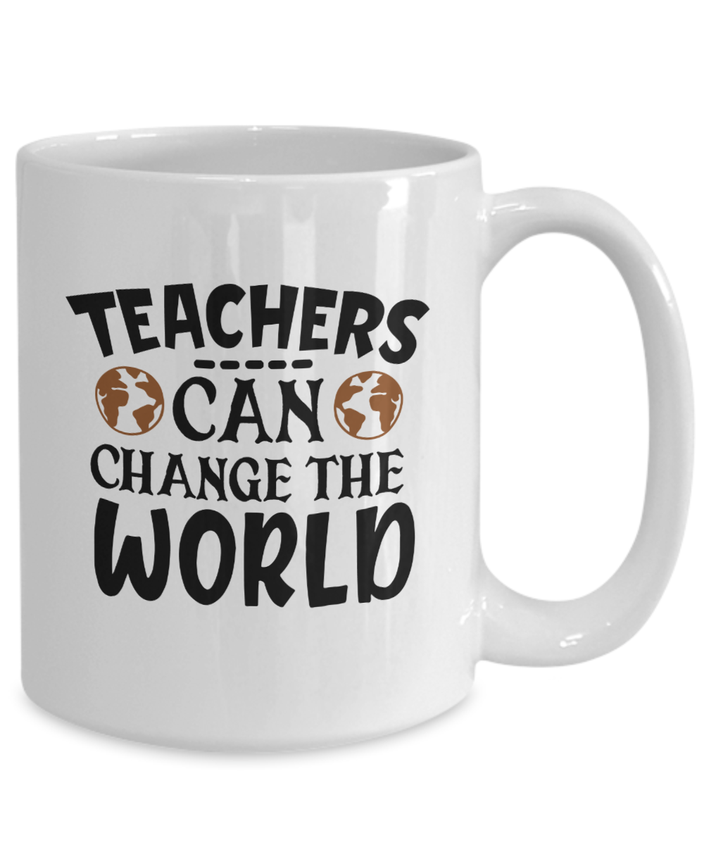 Teachers Coffee Mug-Teachers can change the world-Teacher Coffee Cup