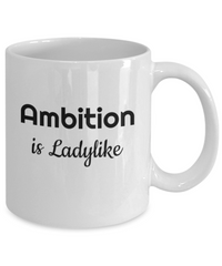 Thumbnail for Ambition is Ladylike-mug Ambition coffee cup