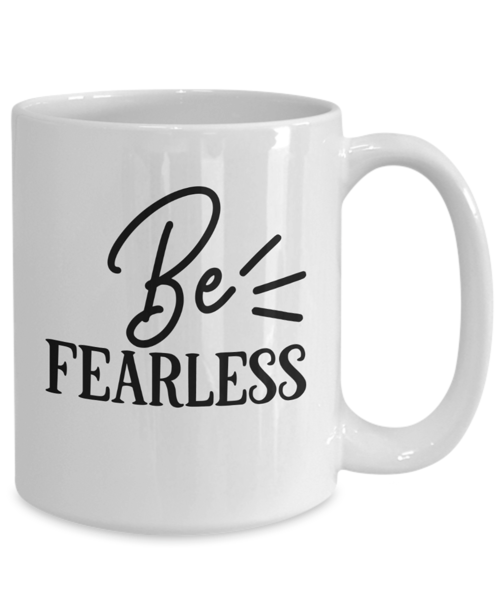 Inspirational Mug-Be FEARLESS-Religious Coffee Cup