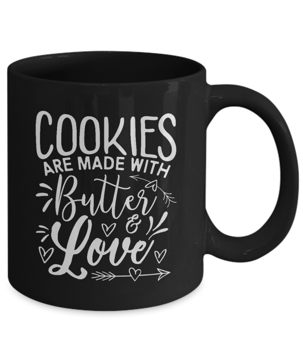 Cookies made with butter and love-Fun Cookie Mug
