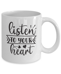 Thumbnail for Inspirational Mug-Listen to your heart-Coffee Cup