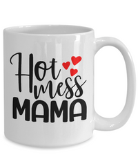 Thumbnail for Hot Mess Mama fun coffee cup v2
