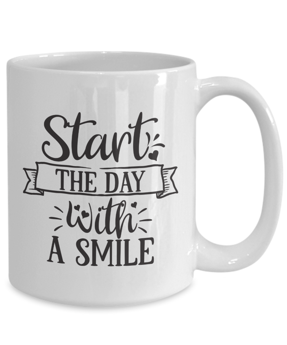 Funny Mug-Start the day with a smile-Coffee Cup