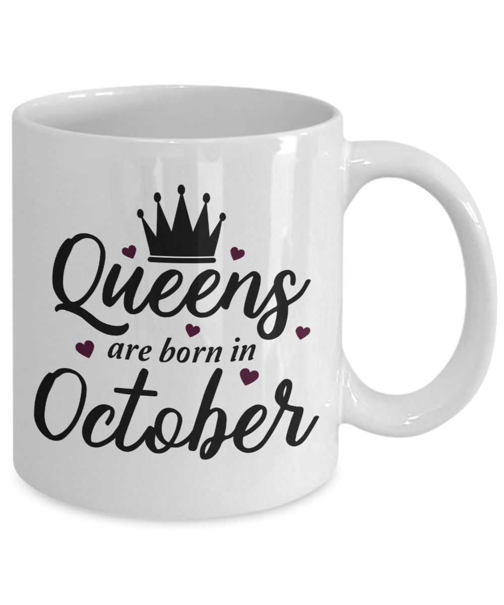 Fun Birthday Mug-Queens are Born in October v2