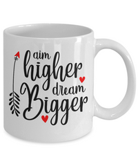 Thumbnail for fun coffee mug-aim higher dream bigger