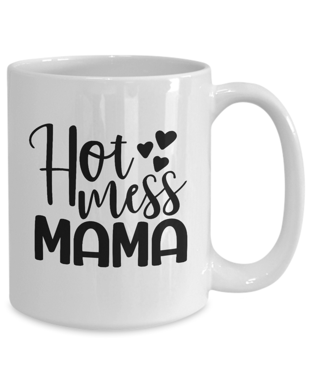 Hot Mess Mama fun coffee mug