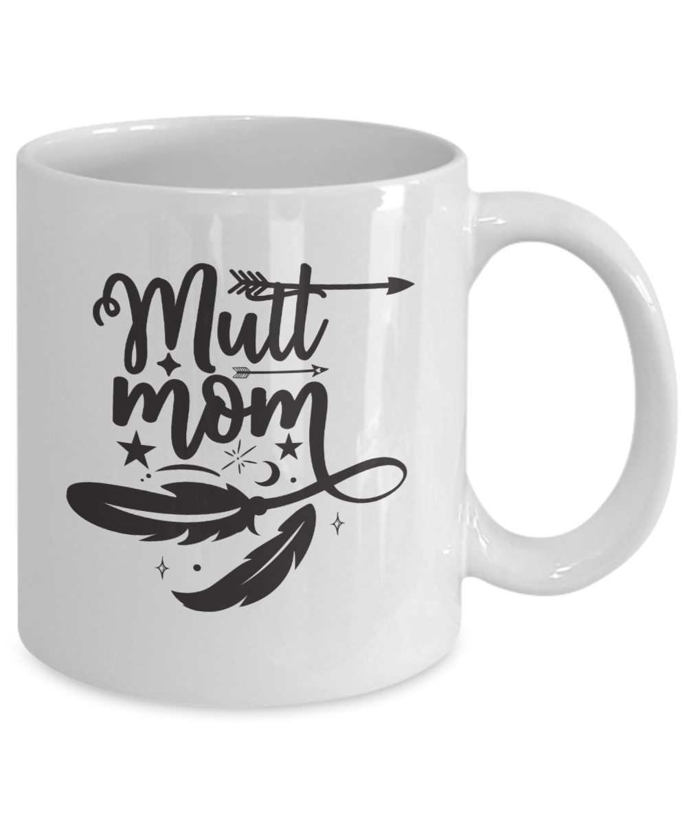 Funny Dog Mug-Mutt Mom-Funny Mutt Mug