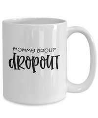 Thumbnail for Mommy Group Dropout-mug