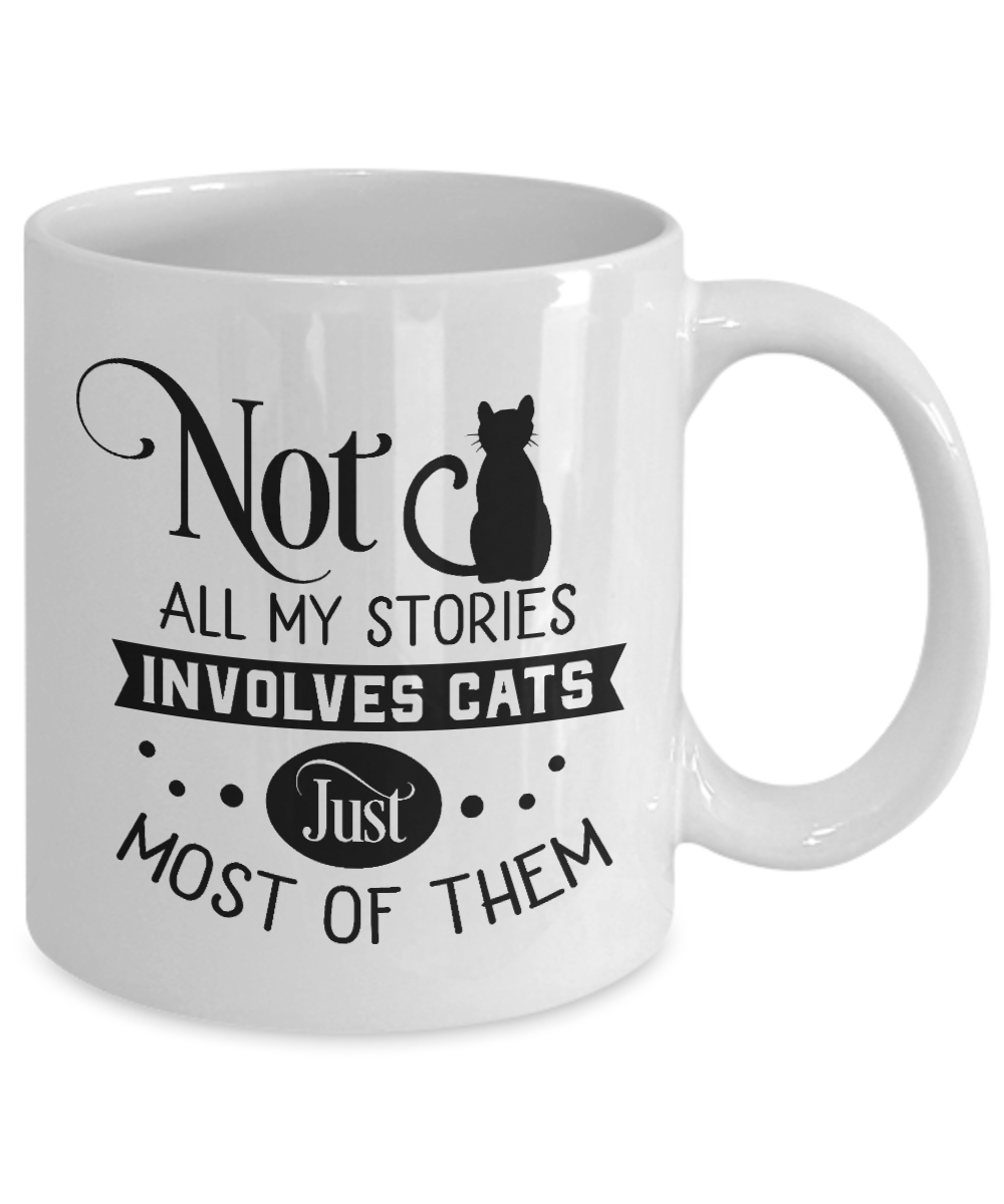 funny Cat Mug-Not all my stories involves Cats
