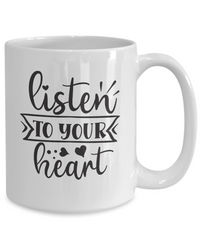 Thumbnail for Inspirational Mug-Listen to your heart-Coffee Cup