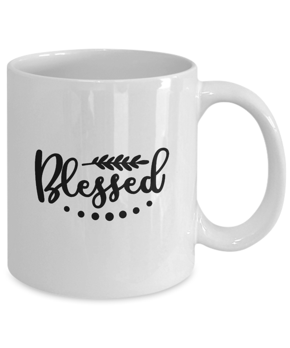 Blessed Coffee Mug-Blessed-Blessed Coffee Cup