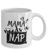Thumbnail for Mama Needs a Nap-mug