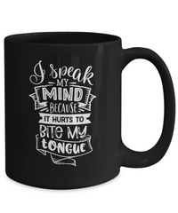 Thumbnail for I speak my mind-Fun Coffee Cup