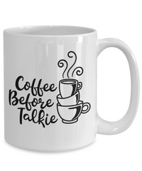 Thumbnail for Coffee Before Talkie Mug 15.oz