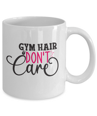 Thumbnail for Funny Mug, Gym Hair Don't Care Coffee Cup