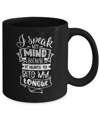 Thumbnail for I speak my mind-Fun Coffee Cup
