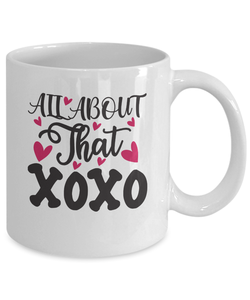 All About That -love-XO-Mug