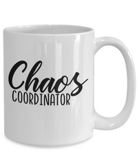 Thumbnail for Chaos Coordinator-fun coffee mug