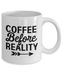 Thumbnail for funny coffee mug-COFFEE BEFORE REALITY-fun coffee cup