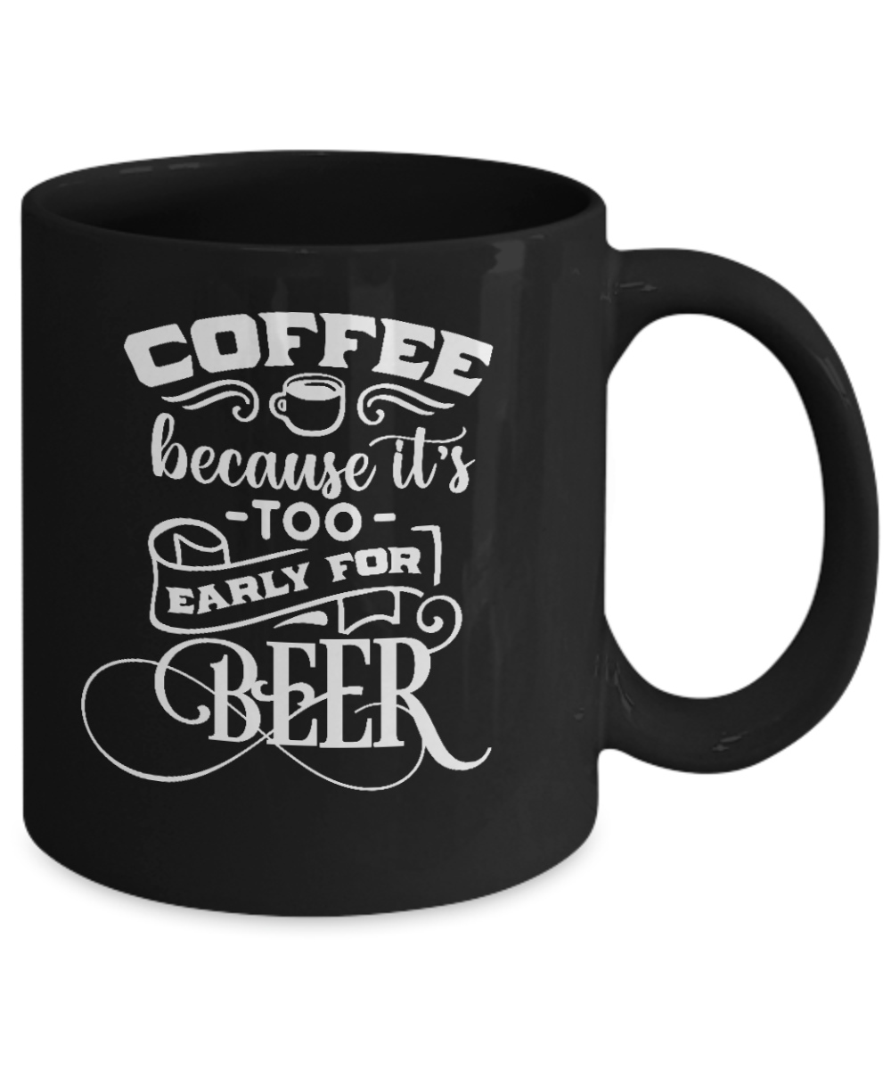 Coffee because beer-fun cup