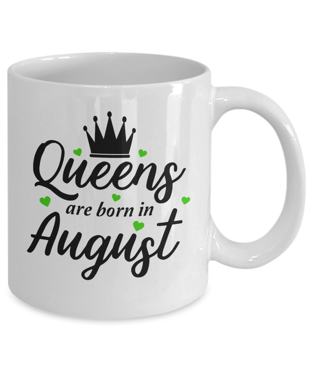 Fun Birthday Mug-Queens are Born in August v2
