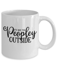 Thumbnail for Funny Mug-It’s way to peopley outside-Coffee Cup