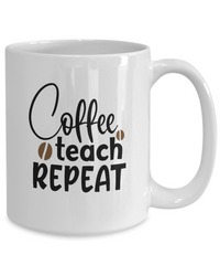 Thumbnail for Fun Cup-Coffee Teach Repeat-Coffee Mug