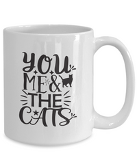 Thumbnail for Funny Cat Mug-YOU Me and The Cats,