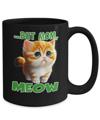 Thumbnail for Fun Cat Mom Mug-But Mom Meow
