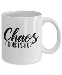 Thumbnail for Chaos Coordinator-fun coffee mug