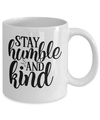 Thumbnail for Inspirational Mug-Stay humble and kind-Coffee Cup