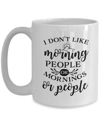 Thumbnail for Funny Mug-I Don't Like Morning People-Funny Cup