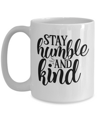 Thumbnail for Inspirational Mug-Stay humble and kind-Coffee Cup