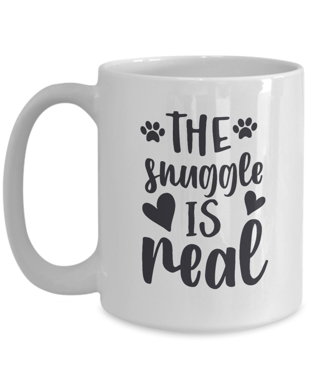 Fun Mug  The Snuggle is Real  Coffee Cup