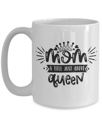 Thumbnail for Funny Mom Mug-Mom a title just above queen-Mom Coffee Cup