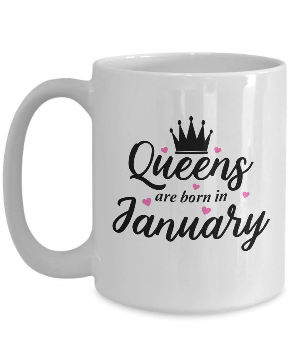 Fun Birthday Mug-Queens are Born in January v2