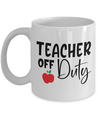Thumbnail for Fun Teacher Mug-Teacher Off Duty-Teacher Coffee Cup