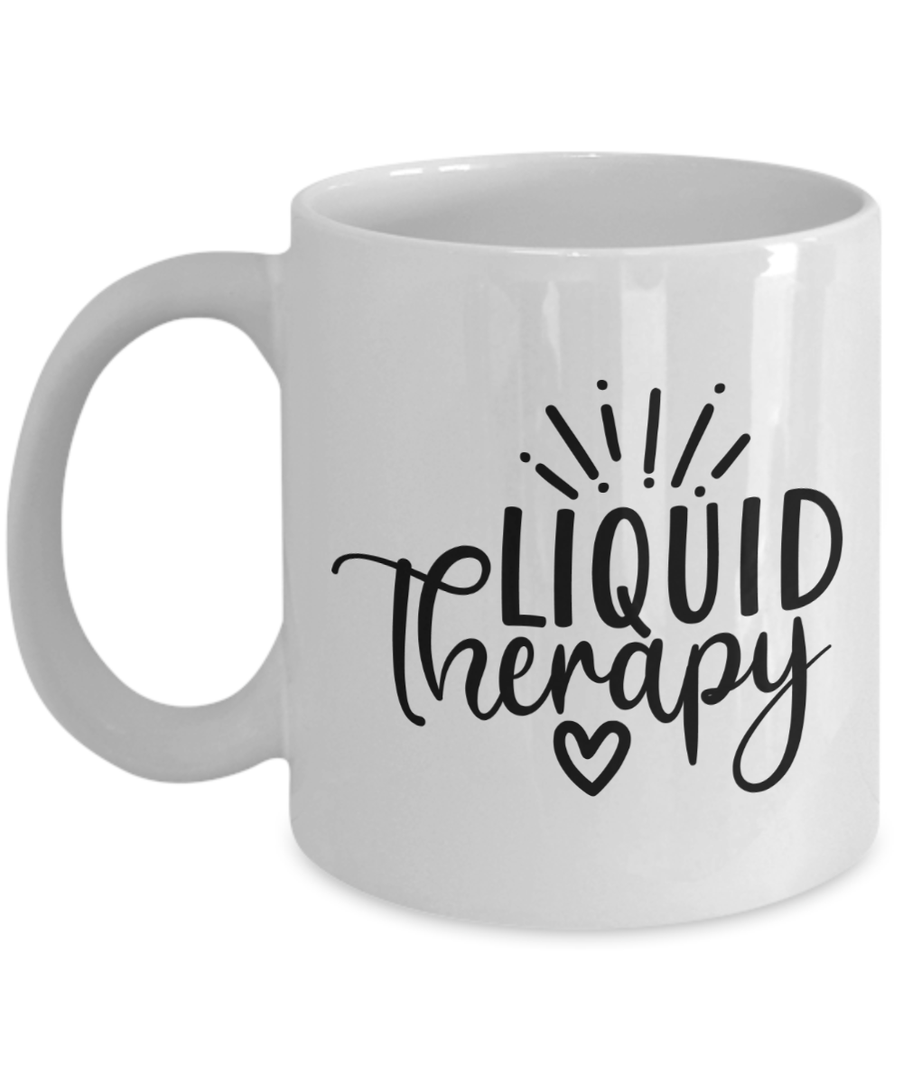 Funny Coffee Cup-Liquid Therapy Mug-Fun Coffee Mug