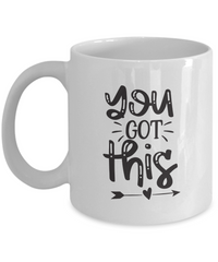 Thumbnail for Inspirational Mug You got this Coffee Cup